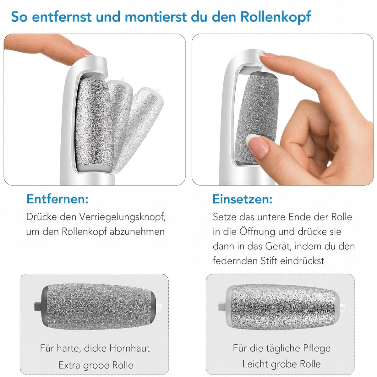 Zwei Hände zeigen, wie die Rolle per Entriegelungstaste entnommen und eingesetzt wird, unten die grobe und die feine Rolle. 4